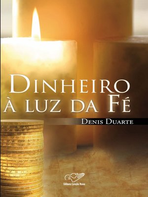 cover image of Dinheiro a Luz da Fé